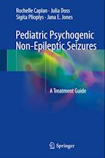 Pediatric Psychogenic Non-Epileptic Seizures