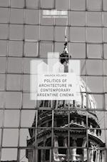 Politics of Architecture in Contemporary Argentine Cinema