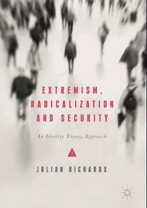 Extremism, Radicalization and Security