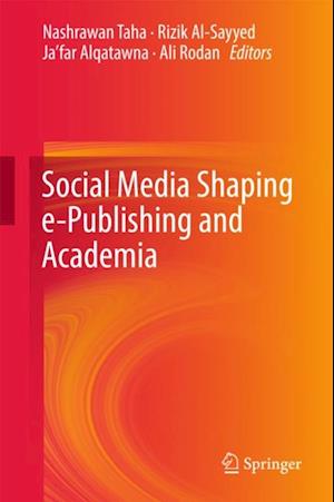 Social Media Shaping e-Publishing and Academia