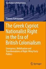 Greek Cypriot Nationalist Right in the Era of British Colonialism
