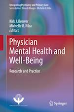 Physician Mental Health and Well-Being