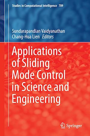 Applications of Sliding Mode Control in Science and Engineering