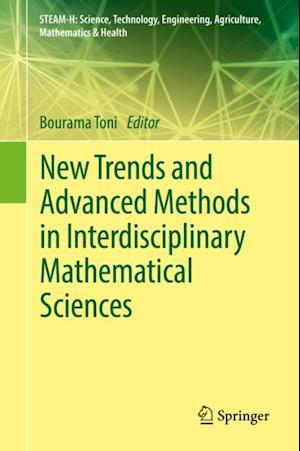 New Trends and Advanced Methods in Interdisciplinary Mathematical Sciences