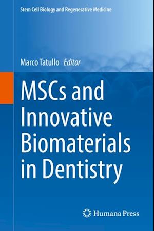 MSCs and Innovative Biomaterials in Dentistry