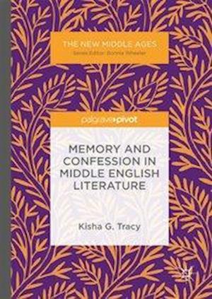 Memory and Confession in Middle English Literature