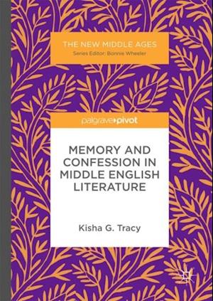 Memory and Confession in Middle English Literature