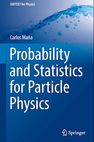 Probability and Statistics for Particle Physics