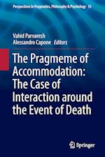 The Pragmeme of Accommodation: The Case of Interaction around the Event of Death