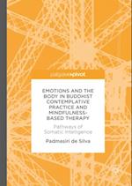 Emotions and The Body in Buddhist Contemplative Practice and Mindfulness-Based Therapy