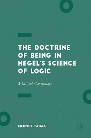 The Doctrine of Being in Hegel’s Science of Logic