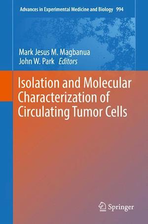 Isolation and Molecular Characterization of Circulating Tumor Cells