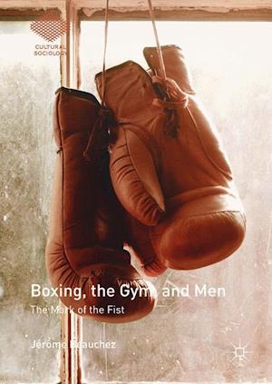 Boxing, the Gym, and Men