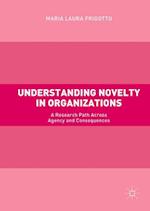 Understanding Novelty in Organizations