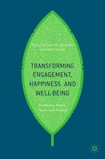 Transforming Engagement, Happiness and Well-Being