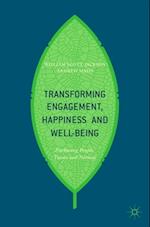 Transforming Engagement, Happiness and Well-Being