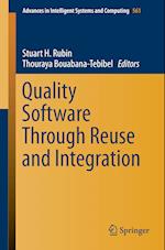 Quality Software Through Reuse and Integration