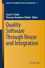 Quality Software Through Reuse and Integration