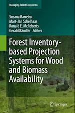 Forest Inventory-based Projection Systems for Wood and Biomass Availability