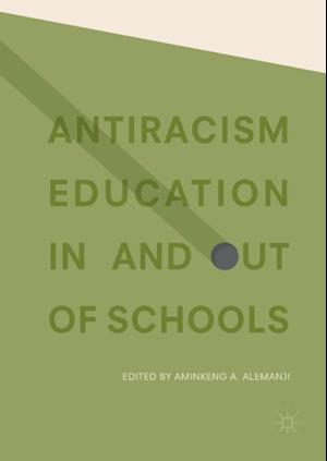 Antiracism Education In and Out of Schools