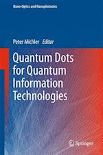 Quantum Dots for Quantum Information Technologies