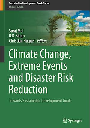 Climate Change, Extreme Events and Disaster Risk Reduction