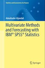 Multivariate Methods and Forecasting with IBM(R) SPSS(R) Statistics
