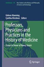 Professors, Physicians and Practices in the History of Medicine