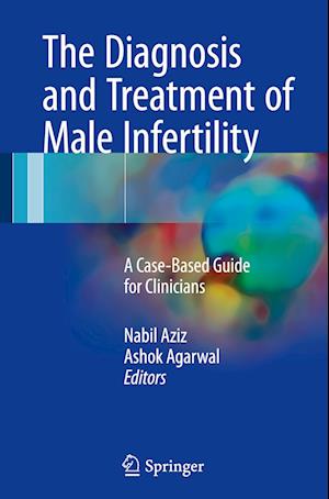 The Diagnosis and Treatment of Male Infertility
