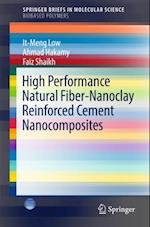 High Performance Natural Fiber-Nanoclay Reinforced Cement Nanocomposites