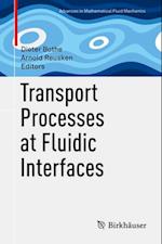 Transport Processes at Fluidic Interfaces