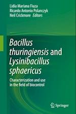 Bacillus thuringiensis and Lysinibacillus sphaericus