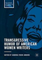 Transgressive Humor of American Women Writers