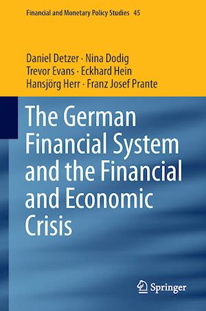 The German Financial System and the Financial and Economic Crisis