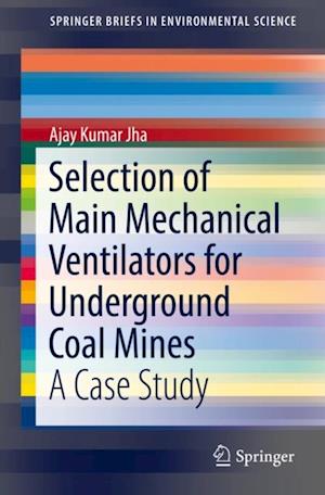 Selection of Main Mechanical Ventilators for Underground Coal Mines