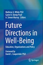 Future Directions in Well-Being