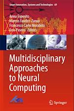 Multidisciplinary Approaches to Neural Computing