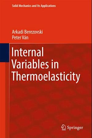 Internal Variables in Thermoelasticity