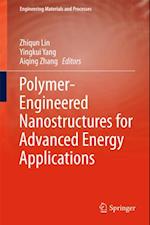 Polymer-Engineered Nanostructures for Advanced Energy Applications