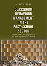 Classroom Behaviour Management in the Post-School Sector