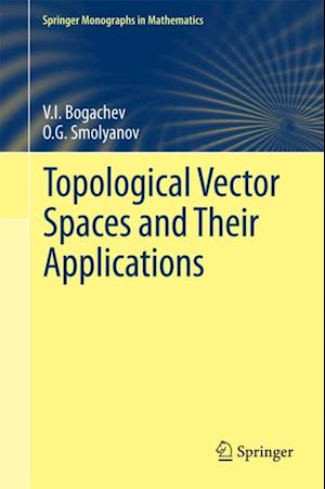 Topological Vector Spaces and Their Applications