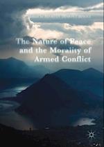 Nature of Peace and the Morality of Armed Conflict