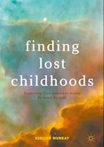 Finding Lost Childhoods