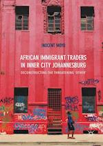 African Immigrant Traders in Inner City Johannesburg