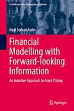 Financial Modelling with Forward-looking Information