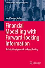 Financial Modelling with Forward-looking Information