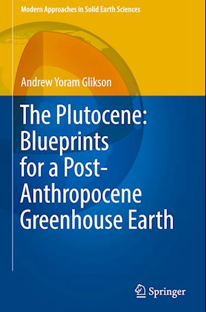 The Plutocene: Blueprints for a Post-Anthropocene Greenhouse Earth