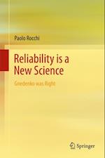 Reliability is a New Science
