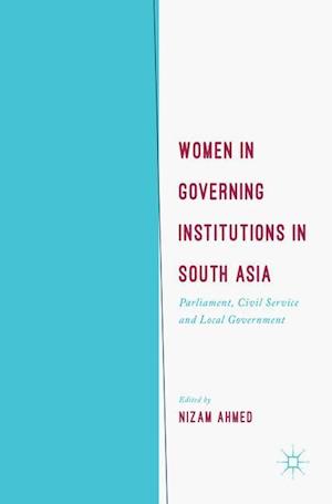 Women in Governing Institutions in South Asia