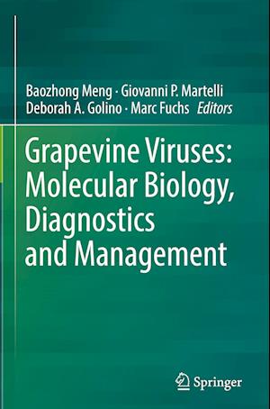 Grapevine Viruses: Molecular Biology, Diagnostics and Management